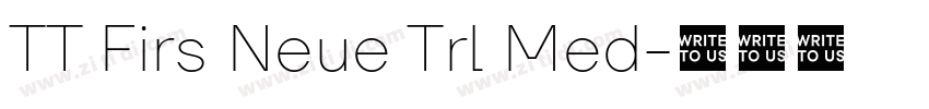 TT Firs Neue Trl Med字体转换